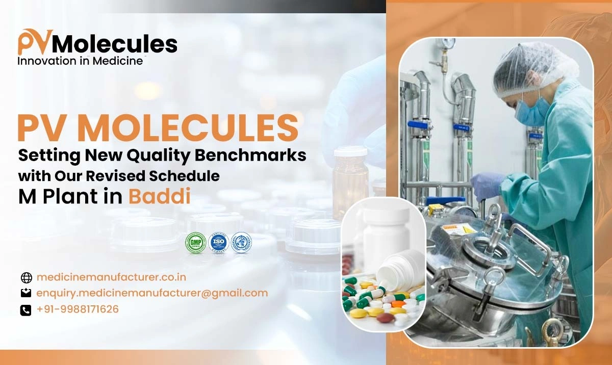 Schedule-M compliant pharma plants in Baddi-PV Molecules