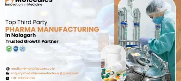 Top Third-Party Pharma Manufacturing in Nalagarh – Trusted Growth Partner